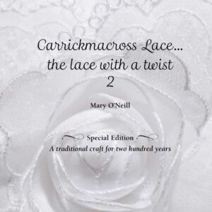 Carrickmacross Lace Workbook - Special Edition
